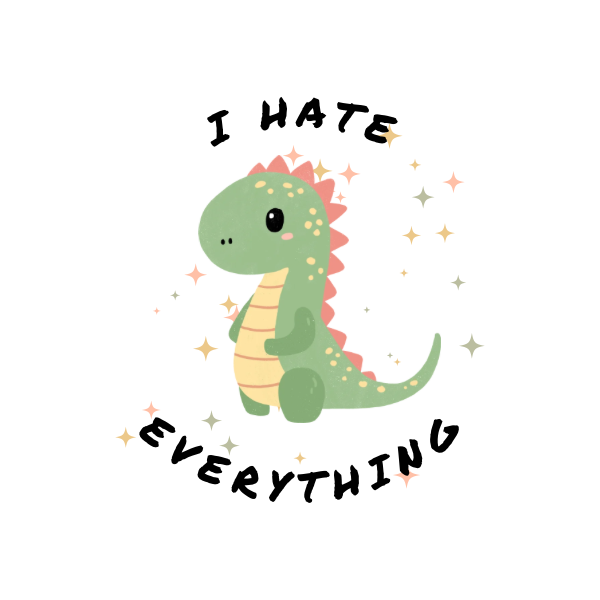 I Hate Everything, cute animal Sticker