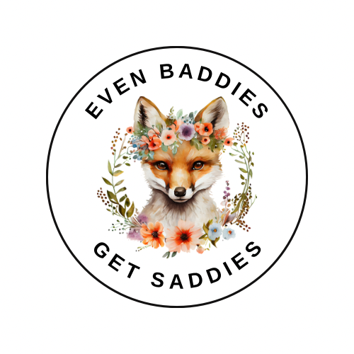 Even Baddies Get Saddies — Animal Sticker | Cute Cottagecore Vinyl Decal