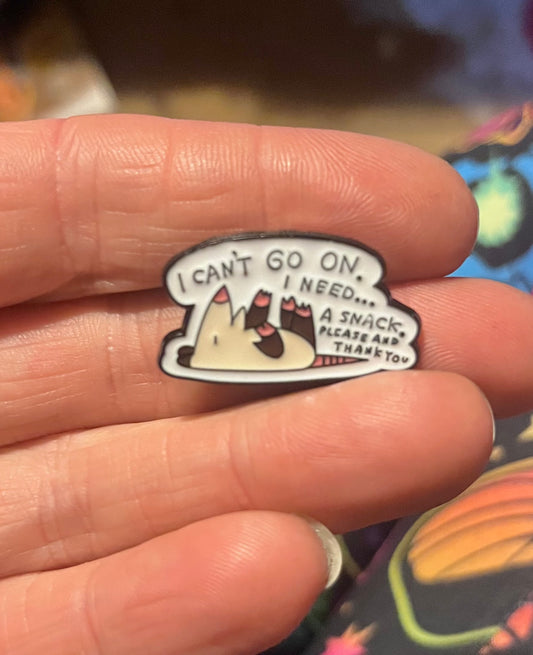 “I Can’t Go On, I Need a Snack” Enamel Pin – Cute Hangry Possum Pin